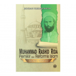 Muhammad Rashid Rida: Pemikir dan Reformis Islam