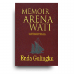 Memoir Arena Wati: Enda Gulingku