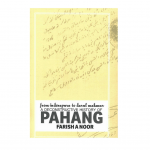 From Inderapura to Darul Makmur: A Deconstructive History of Pahang