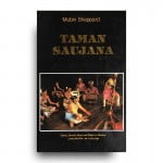 Taman Saujana: Dance, Drama, Music and Magic in Malaya Long and Not-So-Long-Ago