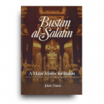 Bustan al-Salatin: A Malay Mirror for Rulers
