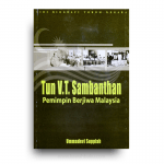 Tun V.T. Sambanthan: Pemimpin Berjiwa Malaysia