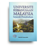 Universiti Kebangsaan Malaysia: Sejarah Penubuhan (Kulit Keras)
