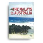 The Malays in Australia: Language, Culture, Religion