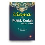 Ulama dan Politik Kedah, 1842-1960