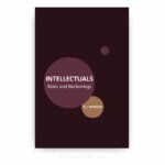 Intellectuals: Roles and Reckonings