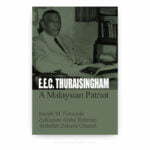E.E.C. Thuraisingham: A Malaysian Patriot